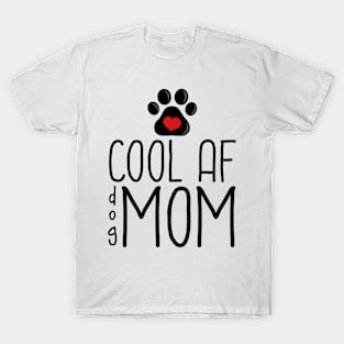 Cool AF Dog Mom T-Shirt